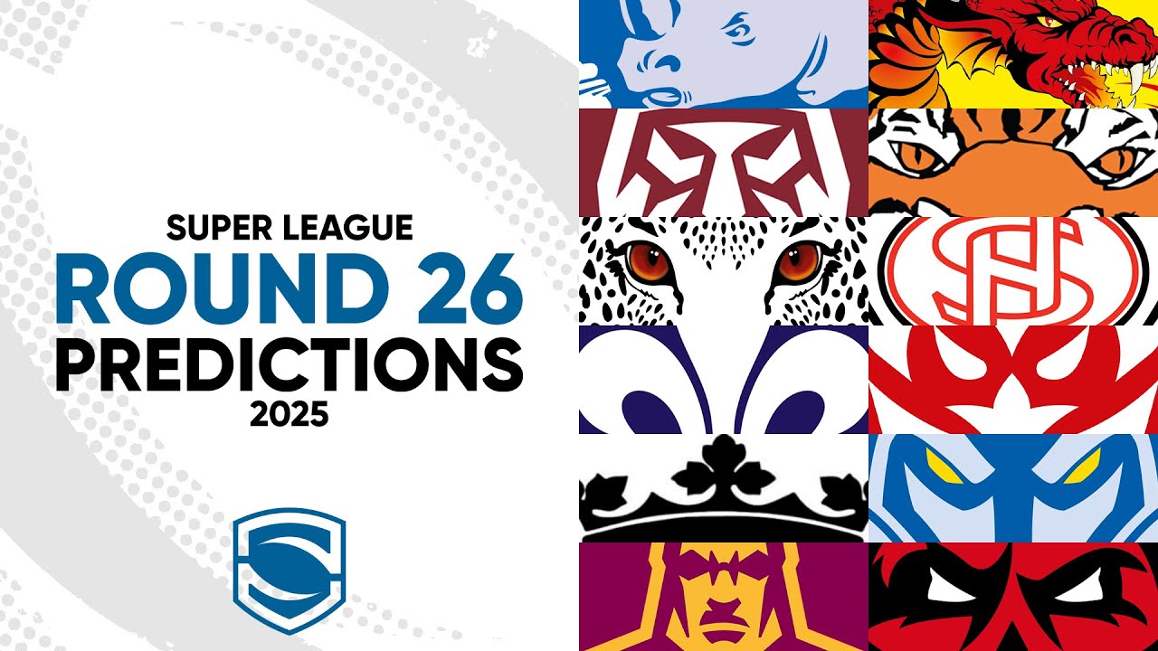 Super League Round 26 Predictions 2025