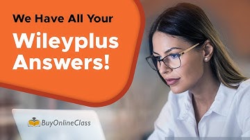 We have all your Wileyplus answers! : Buyonlineclass
