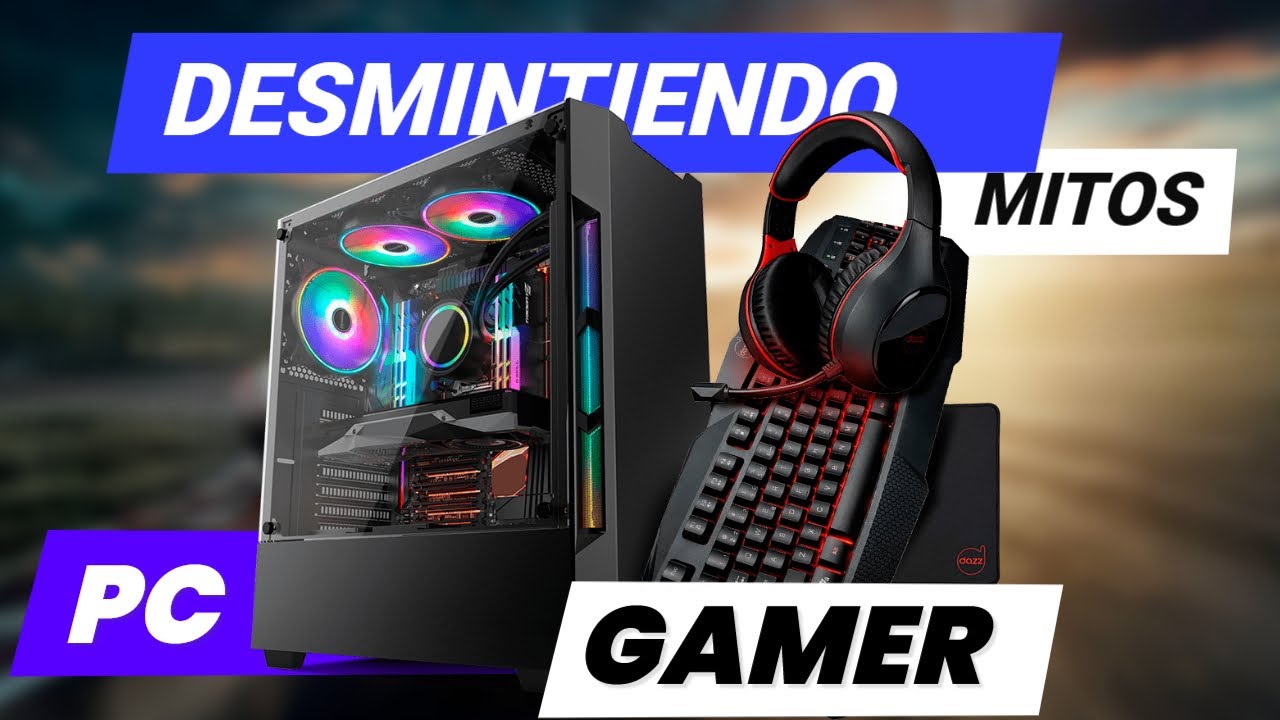 10 MITOS sobre las PC GAMER🤡🤡