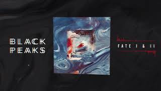 Black Peaks - Fate I & II chords
