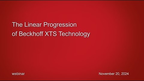 The Linear Progression of Beckhoff XTS Technology | Webinar Wednesday, January 2025