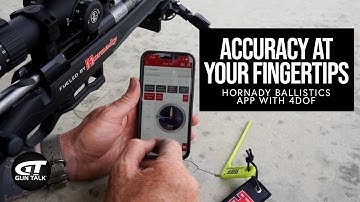 Accuracy at Your Fingertips: Hornady Ballistics App w/4DOF