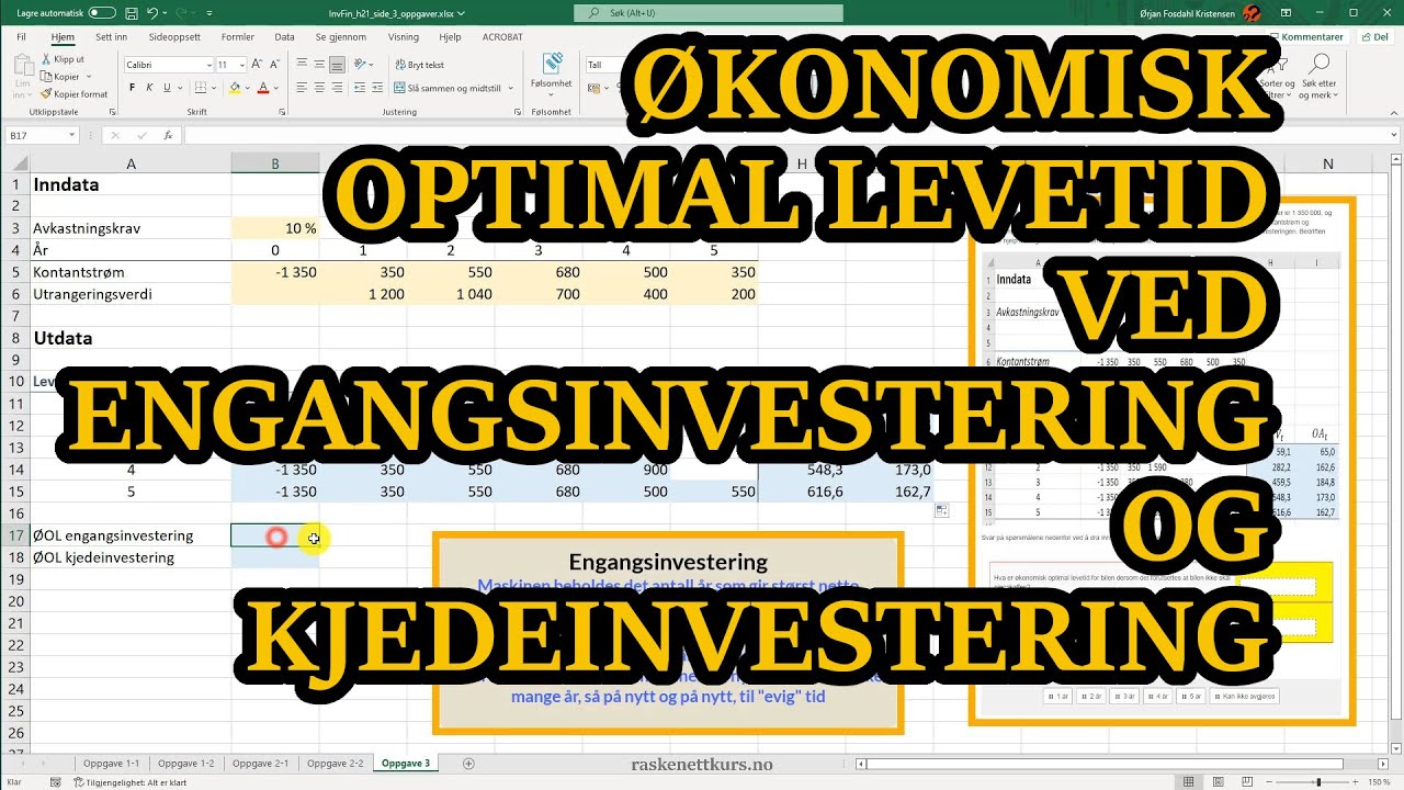 Eksempel: Økonomisk optimal levetid ved engangsinvestering og kjedeinvestering