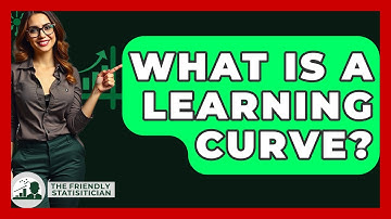 What Is A Learning Curve? - The Friendly Statistician