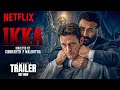 IKKA | Trailer Concept | Sunny Deol, Akshaye Khanna, Dia Mirza, Tillotama Shome | Netflix India