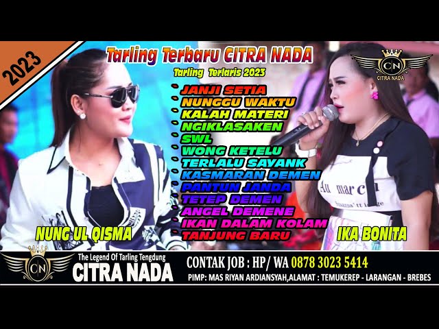 THE BEST LIVE SHOW CITRA NADA TERBARU NUNG UL QISMA & IKA BONITA class=