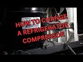 Changing A Refrigerator Compressor (Not A DIY Job)