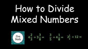 Dividing Mixed Numbers | How to Divide Mixed Fractions