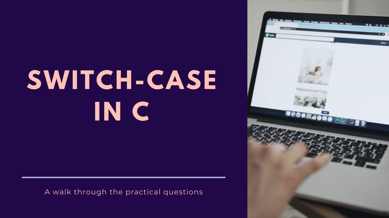 7 4 switch case c programming youtube