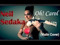 Neil sedaka  oh carol violin cover cristina kiseleff