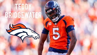 Teddy Bridgewater 2021 Denver Broncos Highlights