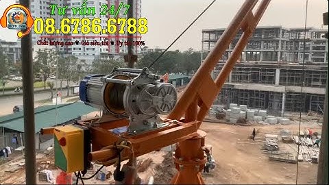 Tời điện đa năng tốc độ nhanh 30m/phút. Tời điện 220V kết hợp khung cẩu xoay nâng vật liệu xây dựng.