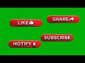 Top 10 Subscribe Buttons Green Screen 3D Animation Like,share,subscribe, notification buttons