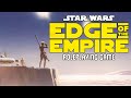 Edge of the empire beginner live play  escape from mos shuuta