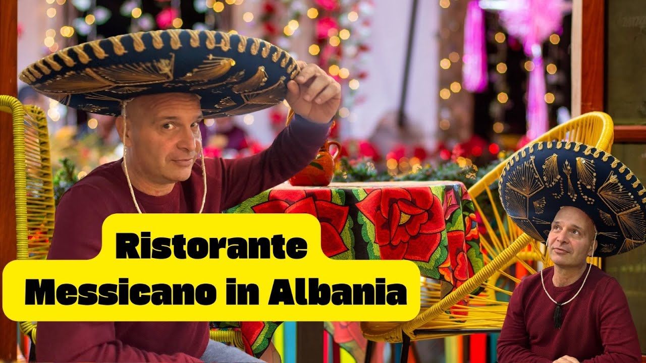 Ristorante Messicano in Albania