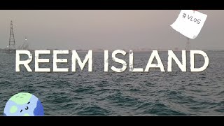 Reem Island #1 vlog