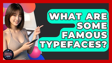 What Are Some Famous Typefaces? - Graphic Design Nerd