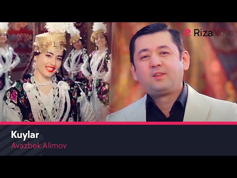 Avazbek Alimov — Kuylar | Авазбек Алимов — Куйлар