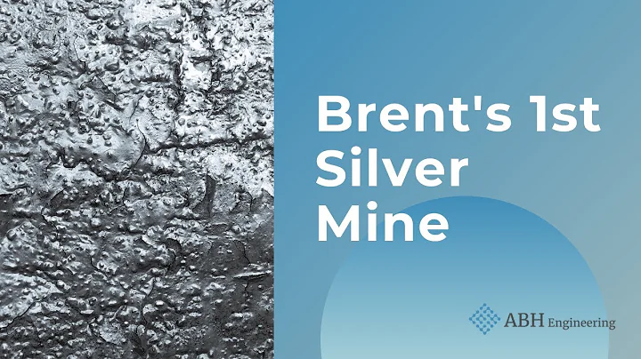Brent's First Silver Mine