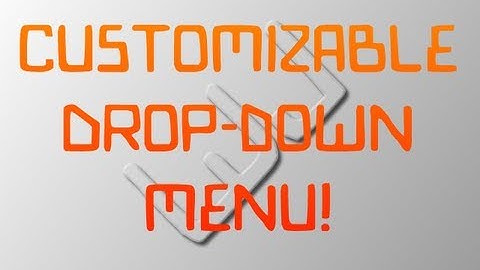 Tutorial: Customizable Drop-down Menu Using jQuery, CSS, and HTML