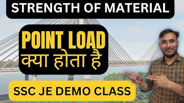 Point Load kya hota hai || What is Concentrated Load || SSC JE Mechanical