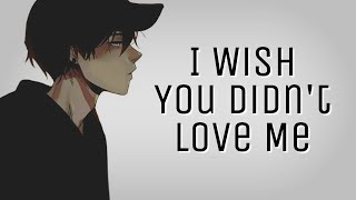 Miniatura de "♪ Nightcore: I Wish You Didn't Love Me"