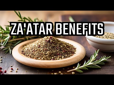 "5 Surprising Health Benefits of Za'atar"