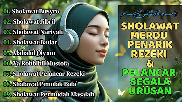 SHOLAWAT VIRAL TERBARU 2025 | SHOLAWAT NABI PENARIK REJEKI | Sholawat Jibril, Sholawat Burda, Nariya
