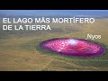 ¿Qué se Esconde Debajo del Lago más Mortífero de la Tierra?