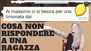 COSA NON RISPONDERE A UNA RAGAZZA