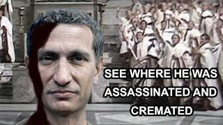 JULIUS CAESAR UNDER THE KNIFE. SEE WHERE HE WAS ASSASSINATED AND ALSO THE LOCATION OF HIS CREMATION.