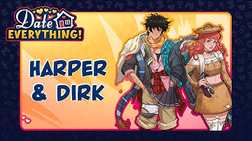 Date Everything! | Meet Harper & Dirk played by Laura Bailey & Johnny Yong Bosch