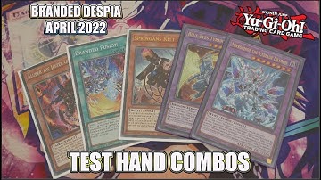 YUGIOH Branded Despia Test Hand Combos April 2022 Meta Changer!