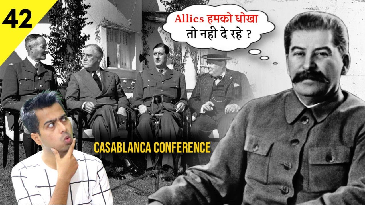 Casablanca Conference 1943 of WW2 Purpose, Attendees and