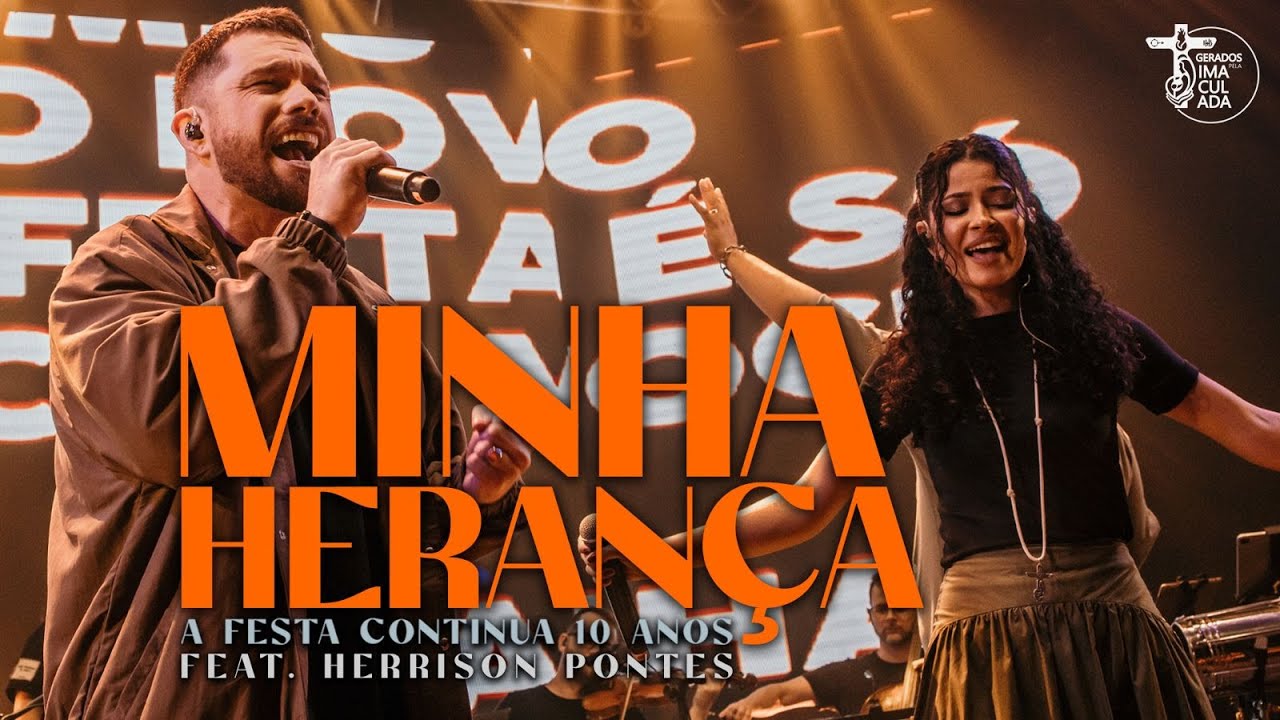 Minha Herança feat. Herrison Pontes // A Festa Continua 10 anos