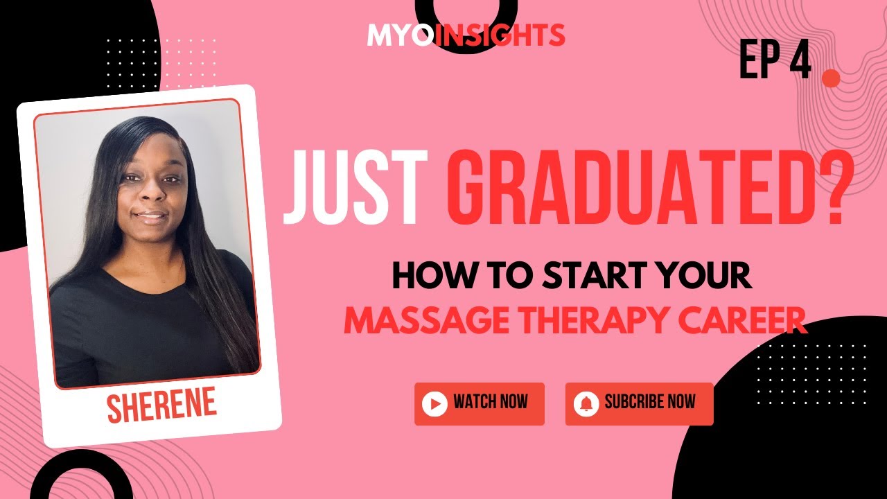 Episode 4: Just Graduated? How to Start Your Massage Therapy Career ...