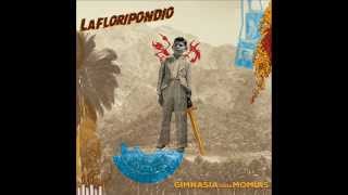 Video thumbnail of "La Floripondio - Y es de Dia"