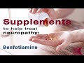 How Benfotiamine Helps Treat Neuropathy