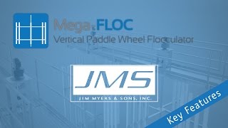 Mega-FLOC (Vertical Paddle Wheel Flocculator) Key Features