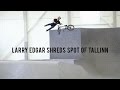 Larry Edgar Shreds Tallinn, Estonia's New Indoor Skatepark