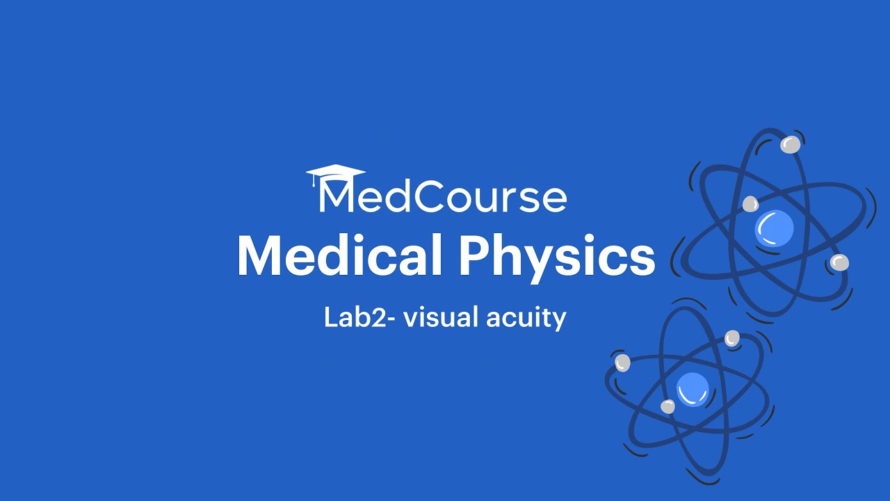 Medical Physics | lab2- Visual Acuity - YouTube