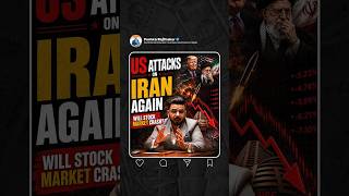US Attacks on Iran Again Will Stock Market Crash?