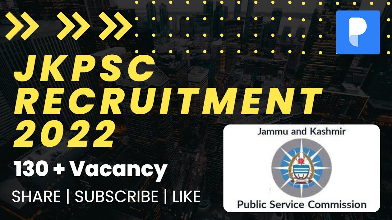 JKPSC Recruitment 2022 I JKPSC new Vacancy I Prepp