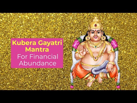 Kubera Gayatri Mantra – For Financial Abundance