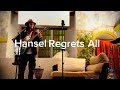 Hansel regrets all - a fun original by Matías Castielle