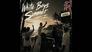 White Boys Summer