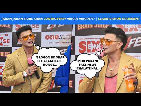 Sahil Khan Finally Speaks Up On His Controversies | “People Judge Without Knowing The Truth” #viral