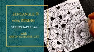 A Zentangle® Mini Project STRING SAFARI #61, a tutorial with LOVEGROWS