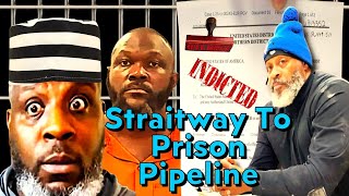The STRAITWAY To PRISON PIPELINE