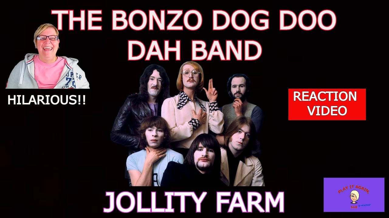 TOO FUNNY!! 1st Time Hearing JOLLITY FARM by THE BONZO DOG DOO DAH